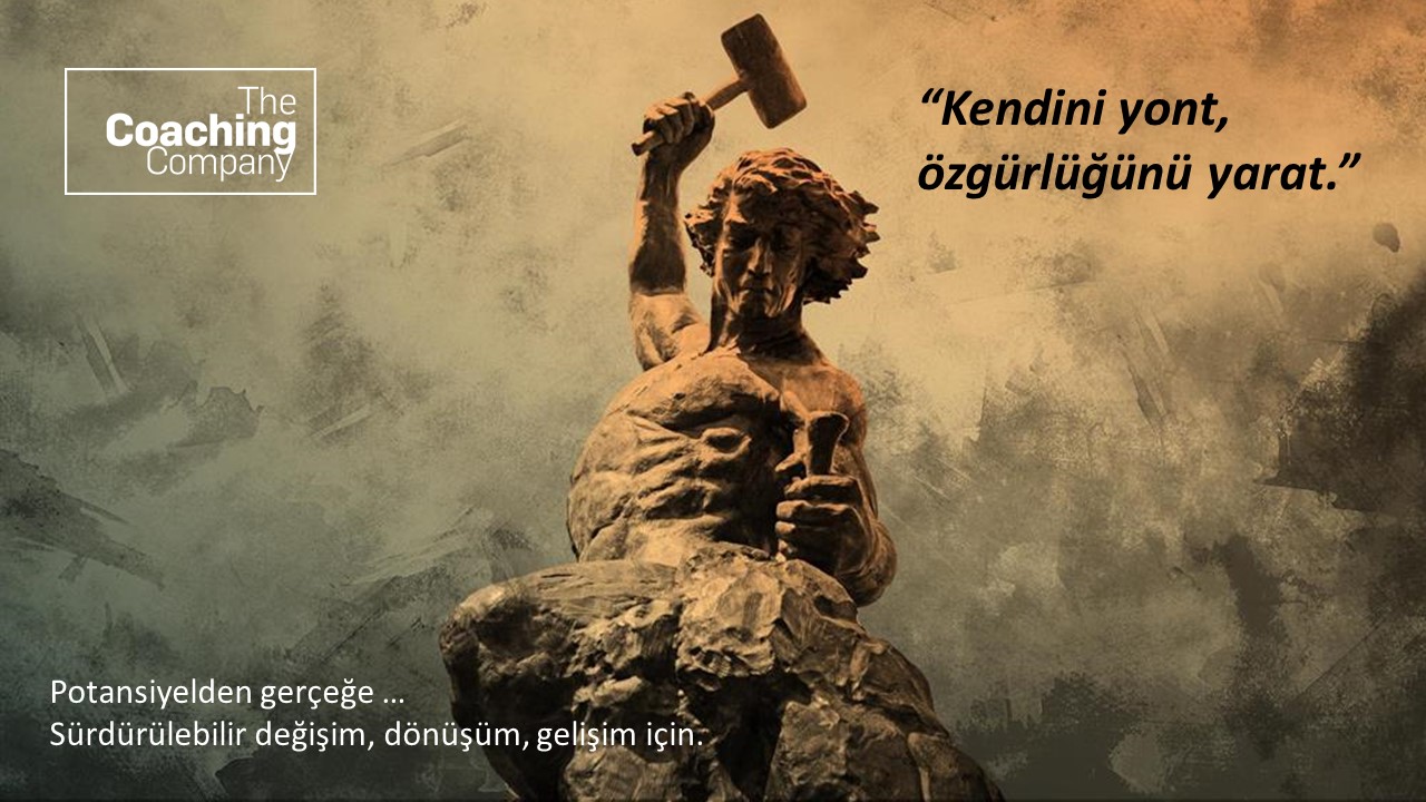 Kendini yont, özgürlüğünü yarat.