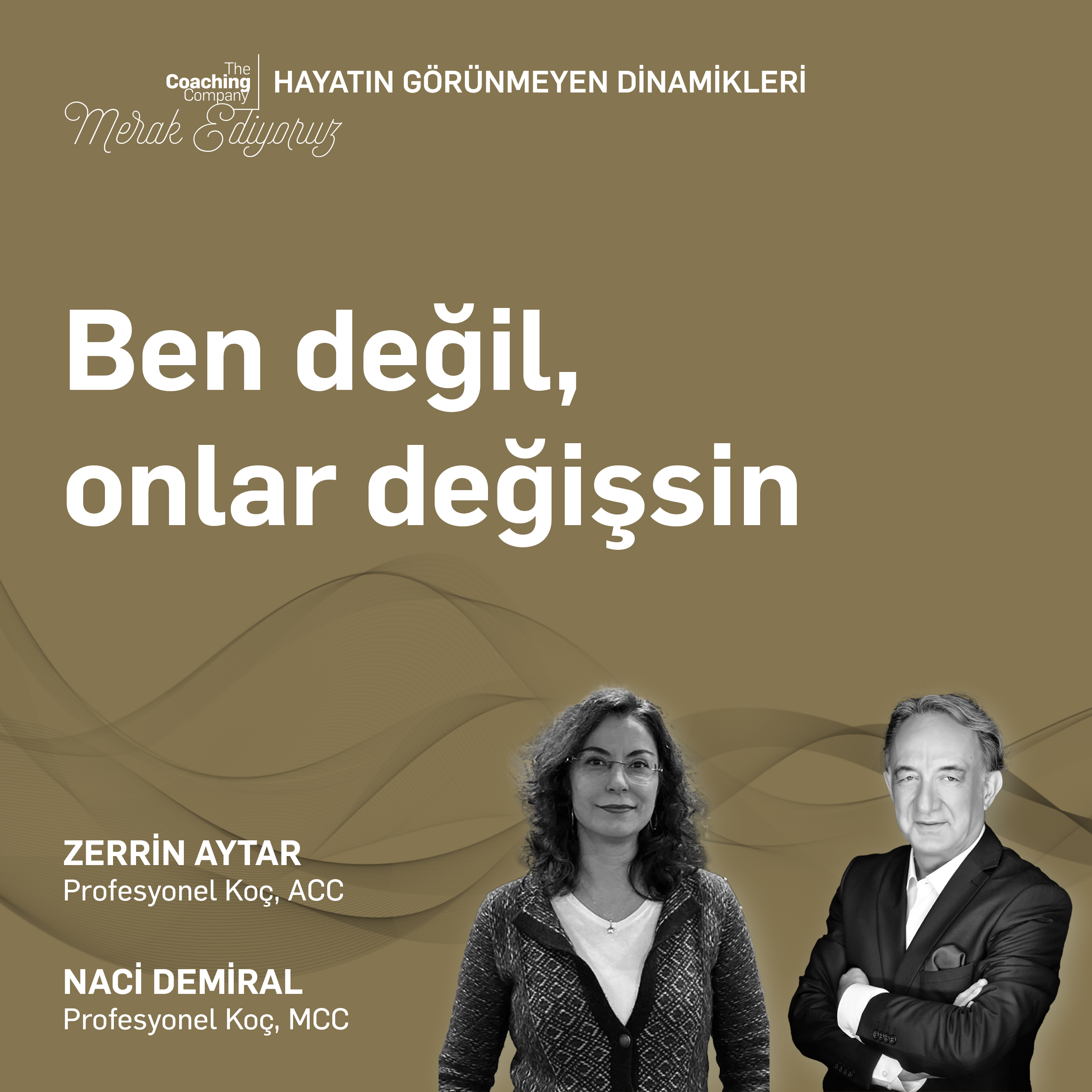 BEN DEĞİL, ONLAR DEĞİŞSİN