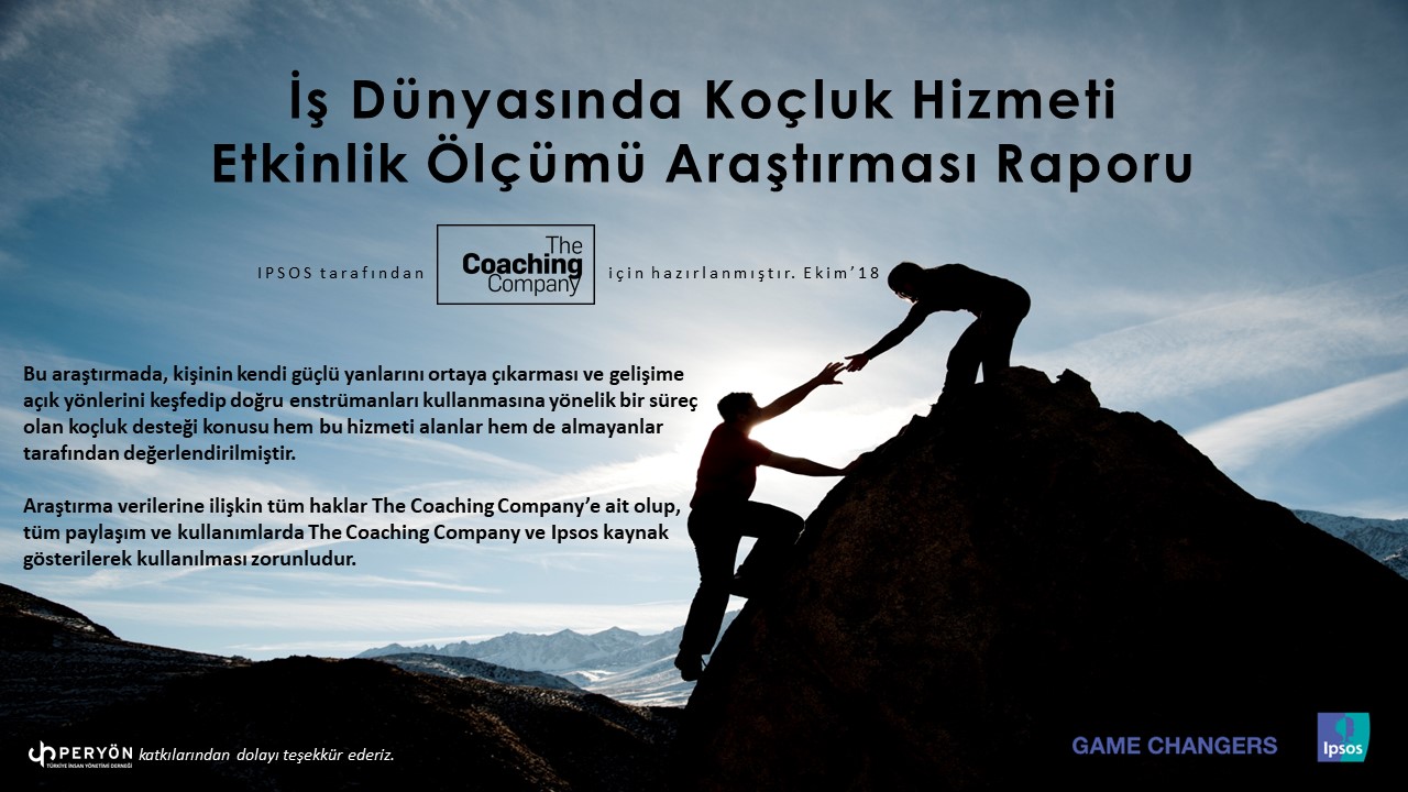 İş Dünyasında Koçluk Hizmeti Etkinlik Ölçümü Araştırması, Ekim 2018