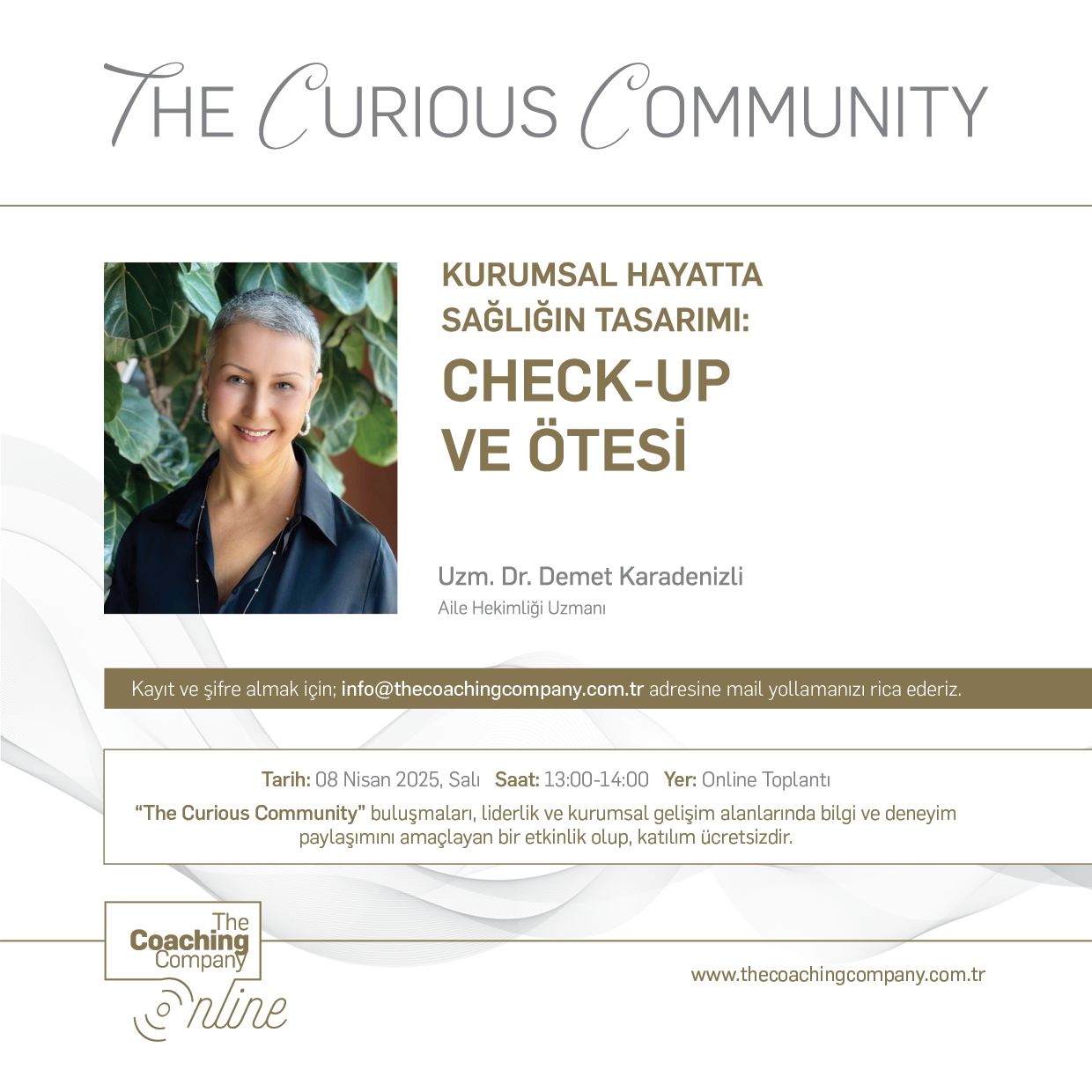 KURUMSAL HAYATTA SAĞLIĞIN TASARIMI: CHECK-UP VE ÖTESİ