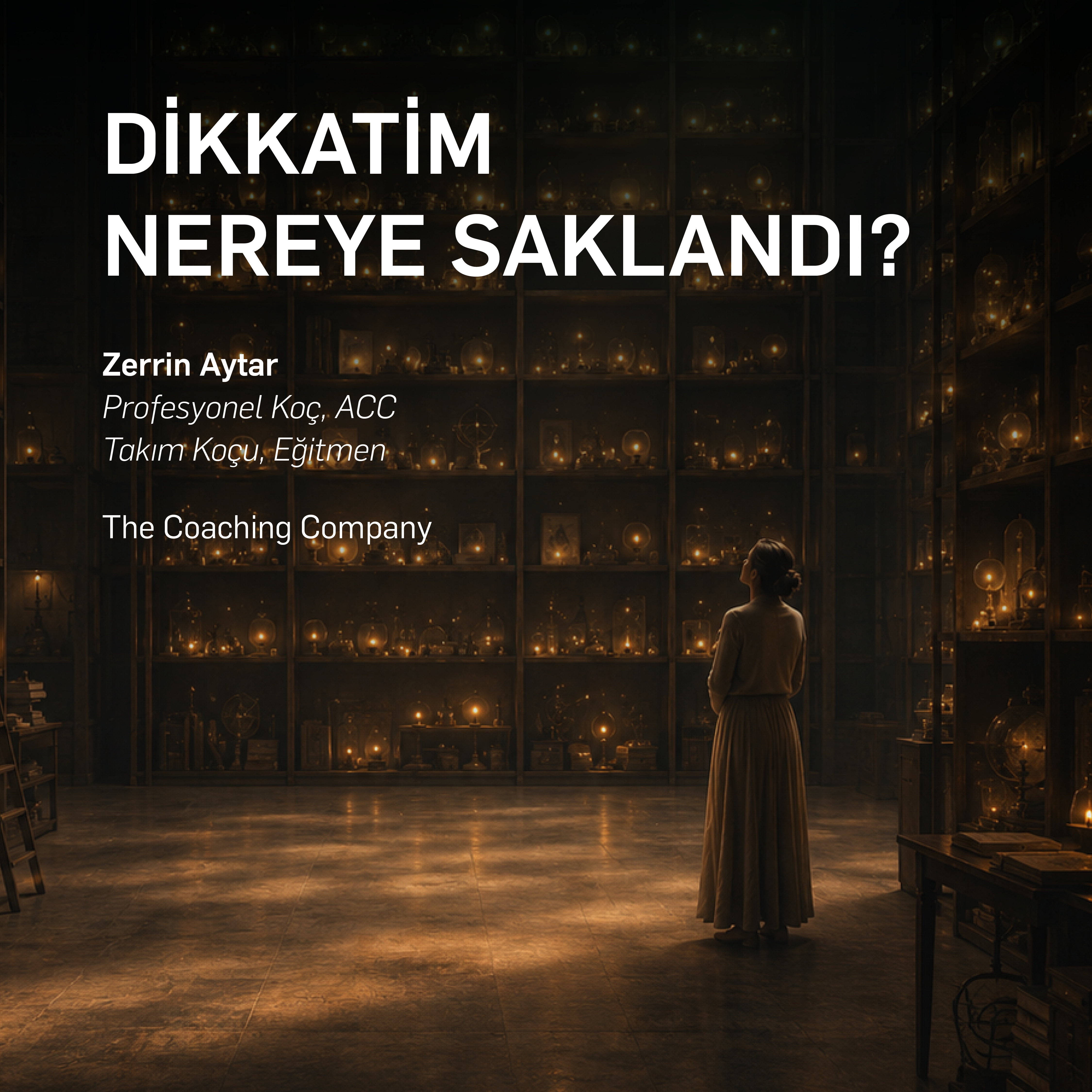 DİKKATİM NEREYE SAKLANDI?